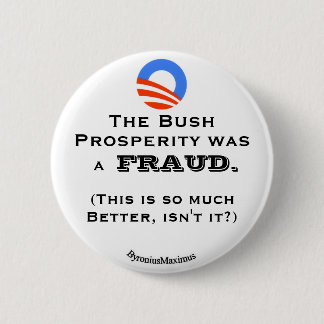 Badge Rond 5 Cm La prospérité de Bush…