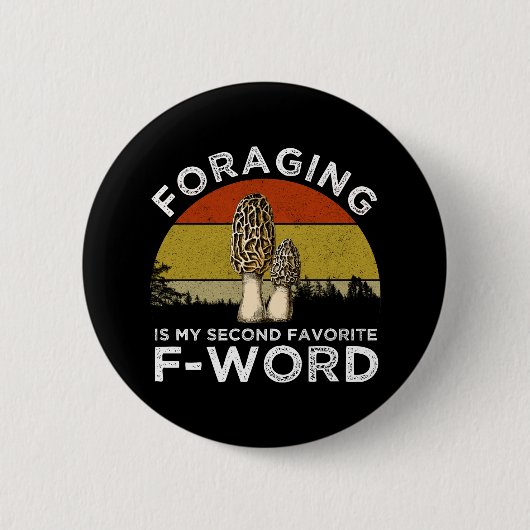 Badge Rond 5 Cm La recherche de nourriture est mon deuxième F-Word (Devant)