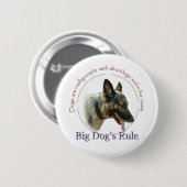 Badge Rond 5 Cm La règle du grand chien (Devant & derrière)