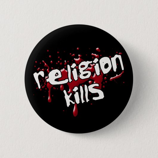 Badge Rond 5 Cm La religion tue le bouton (Devant)