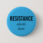 Badge Rond 5 Cm La résistance commence ici, texte noir sur la mani (Devant)