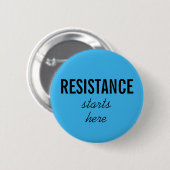 Badge Rond 5 Cm La résistance commence ici, texte noir sur la mani (Devant & derrière)