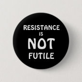 BADGE ROND 5 CM LA RÉSISTANCE N'EST PAS FUTILE (Devant)