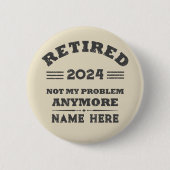 Badge Rond 5 Cm La retraite personnalisée n'est plus mon problème (Devant)