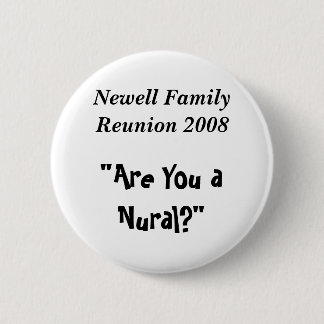 Badge Rond 5 Cm La Réunion de famille de Newell 2008, "êtes-vous