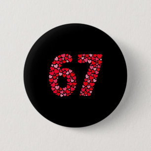 Badge Rond 5 Cm La Saint-Valentin 67 Meme Six Sept 6 7 Valentin Lu