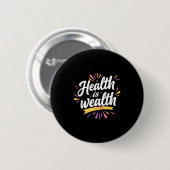 Badge Rond 5 Cm La Santé Est La Richesse _ Conception Des Devis Mo (Devant & derrière)
