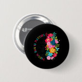 Badge Rond 5 Cm La santé mentale est importante Fleurs Répandre la (Devant & derrière)