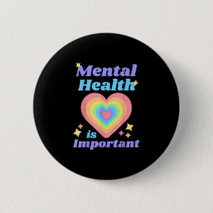 Badge Rond 5 Cm La santé mentale est importante Sensibilisation In