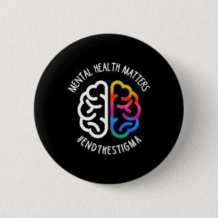 Badge Rond 5 Cm La santé mentale et la stigmatisation