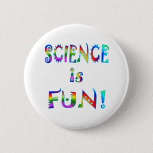 Badge Rond 5 Cm La Science est amusement
