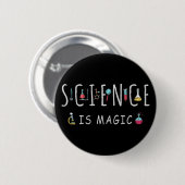 Badge Rond 5 Cm La science est magique (Devant & derrière)