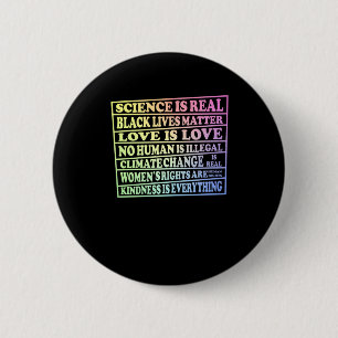 Badge Rond 5 Cm La science est réelle - Vies noires - L'amour est