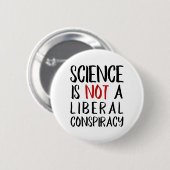 Badge Rond 5 Cm La Science n'est pas un noir et un rouge libéraux (Devant & derrière)