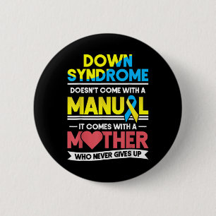 Badge Rond 5 Cm La sensibilisation au syndrome de Down ne vient pa