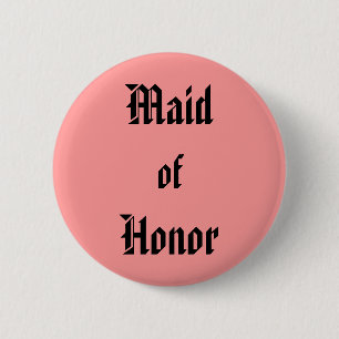 Badge Rond 5 Cm La servante d'honneur
