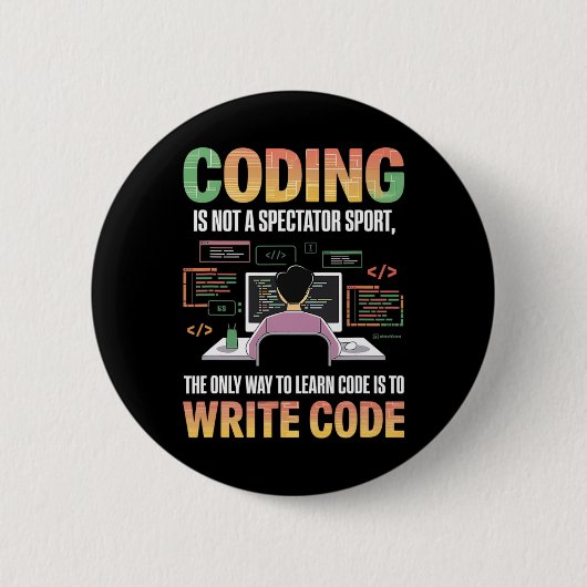 Badge Rond 5 Cm La Seule Façon D'Apprendre Le Code Est De Code Inf (Devant)