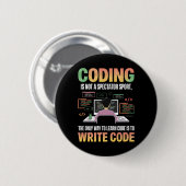 Badge Rond 5 Cm La Seule Façon D'Apprendre Le Code Est De Code Inf (Devant & derrière)