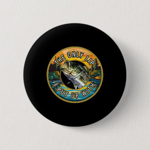 Badge Rond 5 Cm La Seule Lèvre Que Je Supporte Pêche Nouveauté Pêc