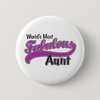 Badge Rond 5 Cm La tante la plus fabuleuse du monde