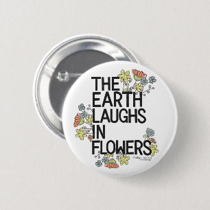 Badge Rond 5 Cm La Terre rit de fleurs