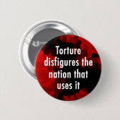 Badge Rond 5 Cm La torture défigure le bouton (Devant & derrière)