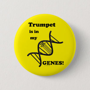 Badge Rond 5 Cm La trompette est dans mes gènes