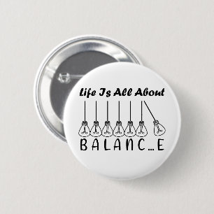 Badge Rond 5 Cm La vie, c'est l'équilibre de l'inspiration de moti