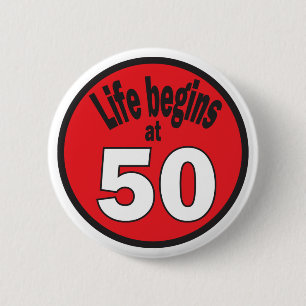Badge Rond 5 Cm La vie commence à 50 "50"