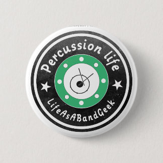 Badge Rond 5 Cm la vie de percussion