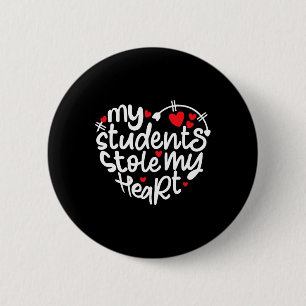 Badge Rond 5 Cm La vie d'enseignant Saint-Valentin 2024 Mes élèves