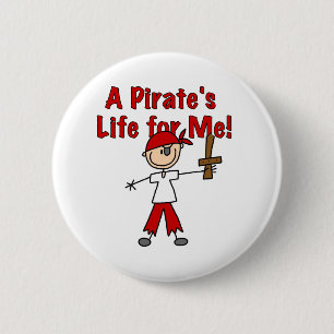 Badge Rond 5 Cm La vie du pirate pour moi