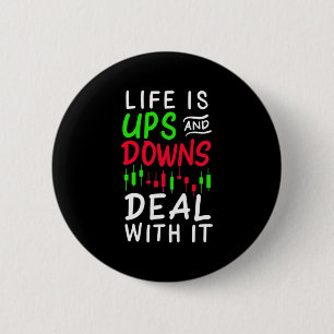 Badge Rond 5 Cm La Vie Du Trader Investisseur Est Ups Et Downs