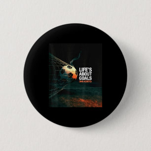 Badge Rond 5 Cm La vie est à propos des buts de football Citation