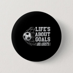 Badge Rond 5 Cm La vie est à propos d'objectifs et c'est drôle un