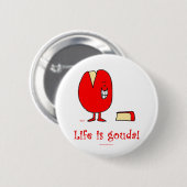 Badge Rond 5 Cm la vie est bon fromage du Gouda (Devant & derrière)