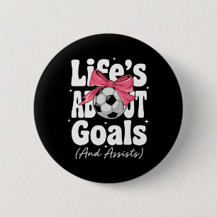 Badge Rond 5 Cm La vie est faite d'objectifs et de filles coquette
