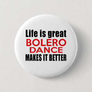 BADGE ROND 5 CM LA VIE EST GRAND BOLÉRO LE REND MEILLEUR