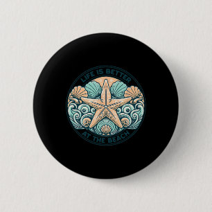 Badge Rond 5 Cm La vie est meilleure à la croisière de plage de va