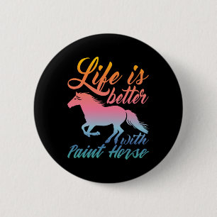 Badge Rond 5 Cm La Vie Est Meilleure Avec Les Équestres De Cheval