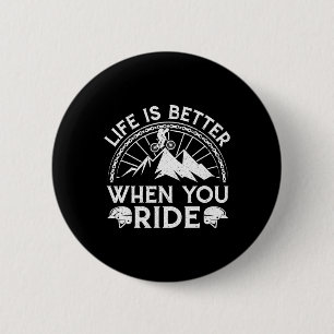 Badge Rond 5 Cm La vie est meilleure quand vous faites du VTT Vélo