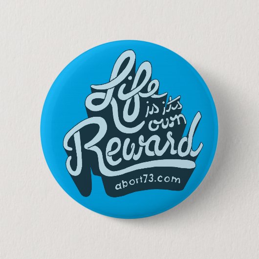 Badge Rond 5 Cm La vie est sa propre récompense (Devant)