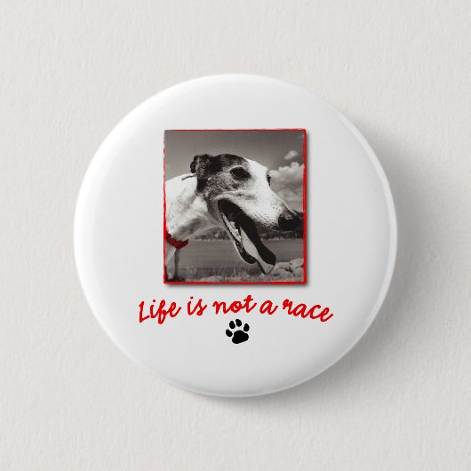 Badge Rond 5 Cm La vie n'est pas une course (Devant)