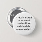 Badge Rond 5 Cm La Vie Serait Plus Facile (Devant & derrière)
