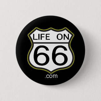 Badge Rond 5 Cm La vie sur le bouton 66