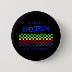 Badge Rond 5 Cm La Vie Sur Le Spectre Nous Voyons Les Choses Diffé