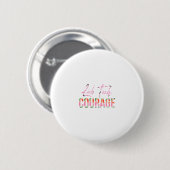 Badge Rond 5 Cm Lab Tech Courage (Devant & derrière)