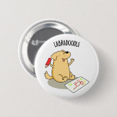 Badge Rond 5 Cm Labradoodle Funny Labrador Chien Pun (Devant & derrière)
