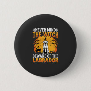 Badge Rond 5 Cm Labrador Halloween Attention au Chien