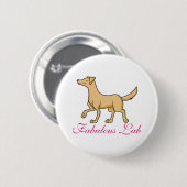Badge Rond 5 Cm Labrador retriever fabuleux (Devant & derrière)